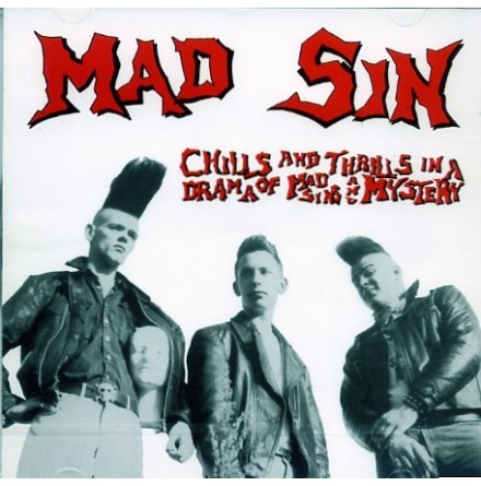 LP - Mad Sin - Chills And Thrills In A...