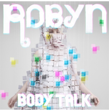 Robyn - Body Talk 3 Ep