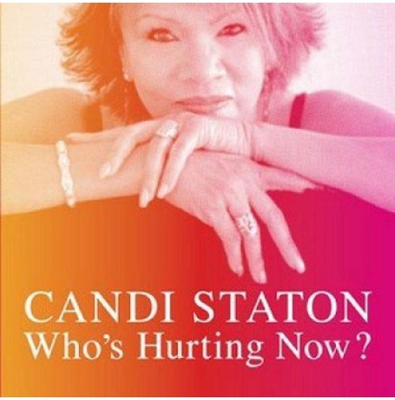 CD - Staton Candi - Who&#39;s Hurting Now?